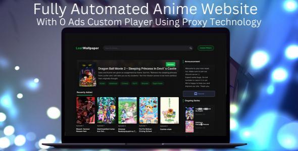 Automation, A Fully Automated Anime Script + Custom Player